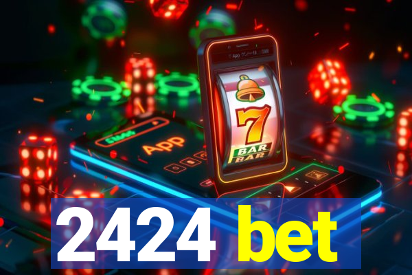 2424 bet